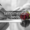 Sentimental Beds